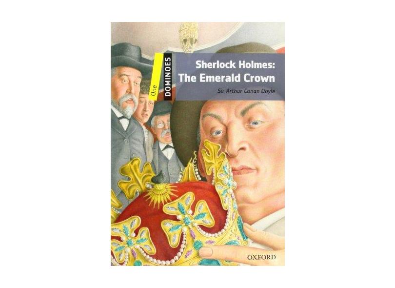 Sherlock Holmes: The Emerald Crown - "doyle, Arthur Conan" - 9780194247627