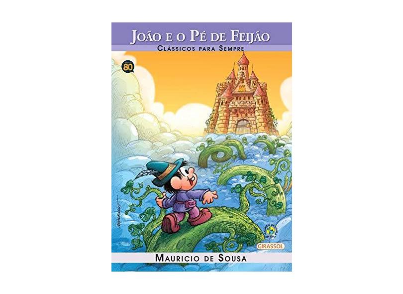 Turma da Monica Classicos Para Sempre. João e o Pé de Feijão - Capa Comum - 9788539416769