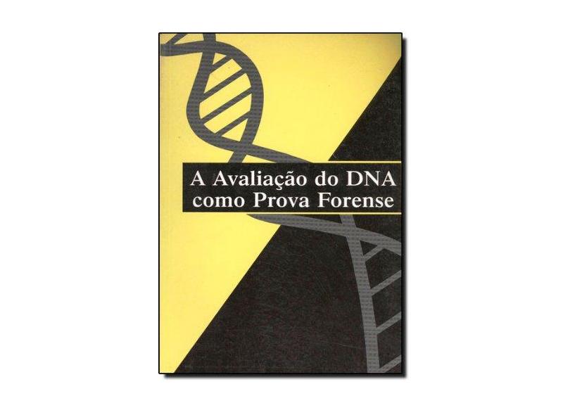 Avaliação do Dna Como Prova Forense, A - National Academy Press - 9788587528230