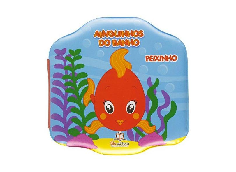Livro Infantil Amiguinhos Do Banho Peixinho - 8581022170 - 9788581022178