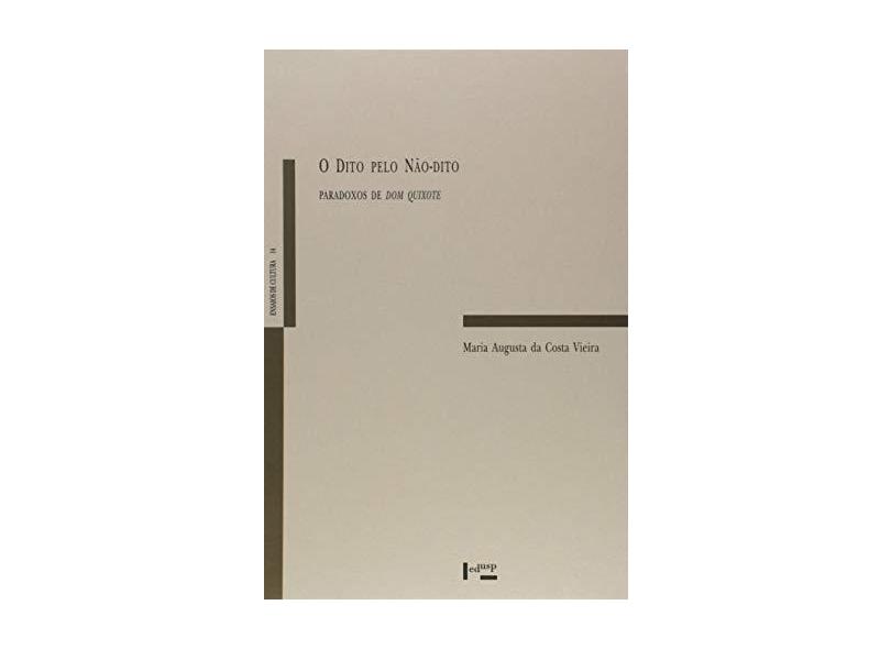 Dito Pelo Nao-dito, O - Vieira, Maria Augusta Da Costa - 9788531404351