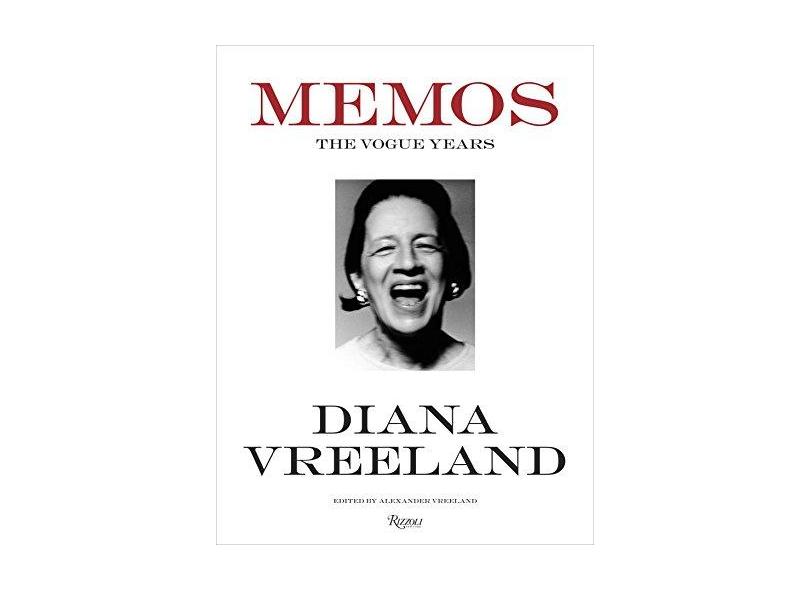 Diana Vreeland Memos the Vogue Years - Diana Vreeland - 9780847840748