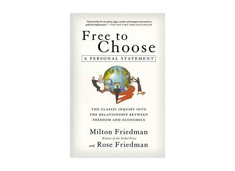 Free to Choose: A Personal Statement - Milton Friedman - 9780156334600