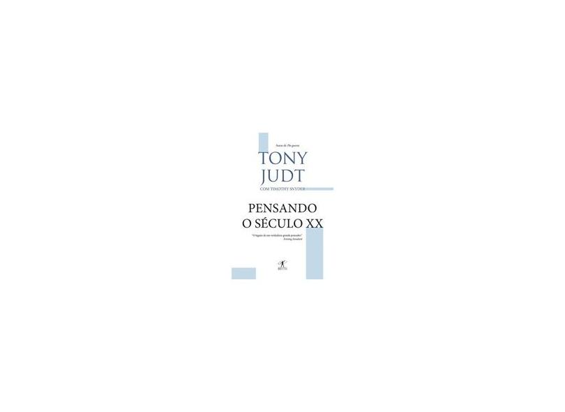 Pensando o Século XX - Judt, Tony - 9788539005567