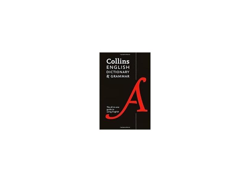 Collins English Dictionary and Grammar : The all-in-one guide with 200,000 words and phrases - Collins Dictionaries - 9780008158491