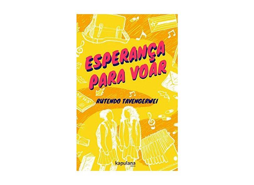 Esperança Para Voar - Rutendo Tavengerwei - 9788568846353
