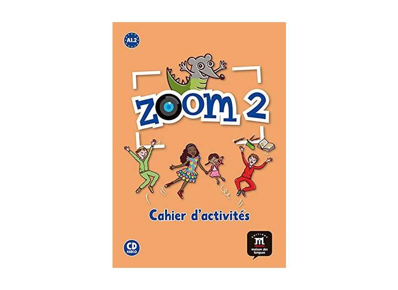 Zoom 2 Cahier D'activités Fle + CD Audio - Manuela Ferreira Pinto - 9788415640004