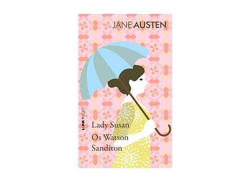 Lady Susan - Os Watson e Sanditon - Pocket - Austen, Jane - 9788525434548