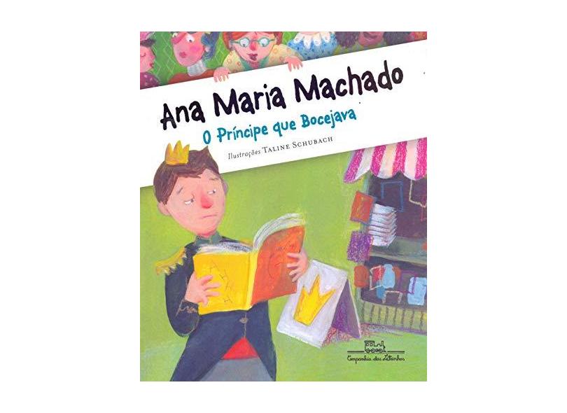 O Principe Que Bocejava - Machado, Ana Maria - 9788574067179