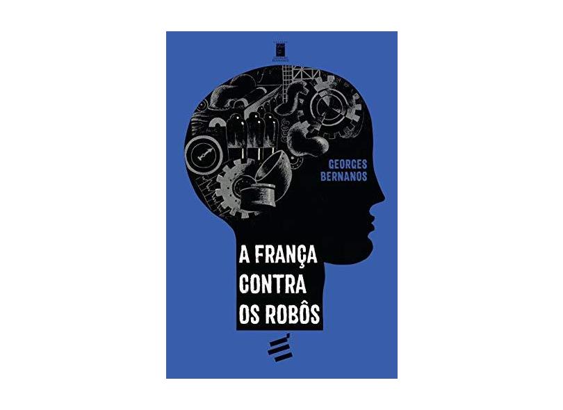 A França Contra os Robôs - Georges Bernanos - 9788580333176