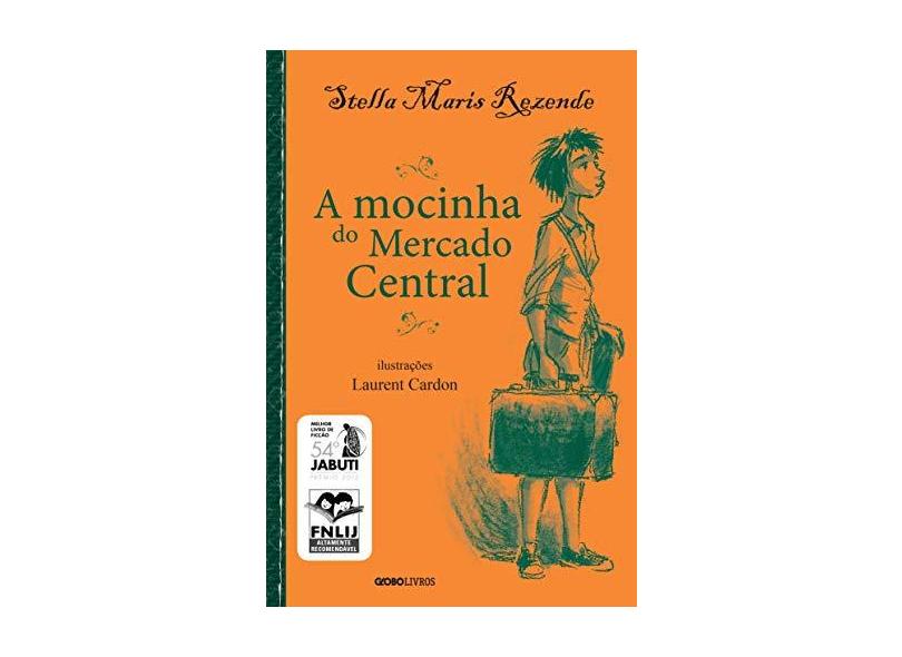 A Mocinha do Mercado Central - Rezende, Stela Maris - 9788525049698