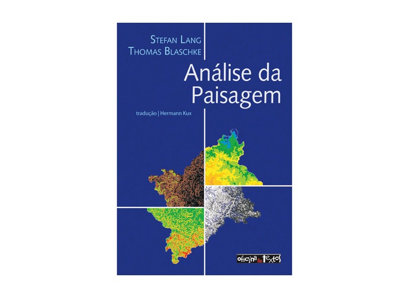 Análise da Paisagem com Sig - Blaschke, Thomas; Lang, Stefan - 9788586238789