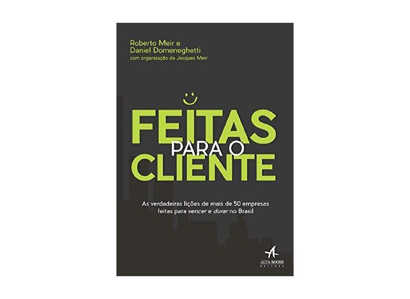 Feitas Para o Cliente - Meir, Roberto; - 9788550800332