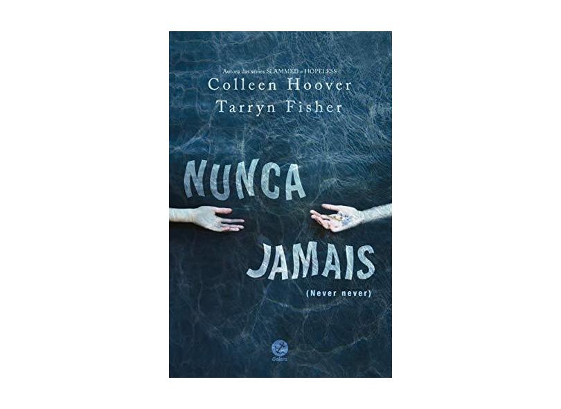 Nunca Jamais (Never Never) - Colleen Hoover - 9788501106216
