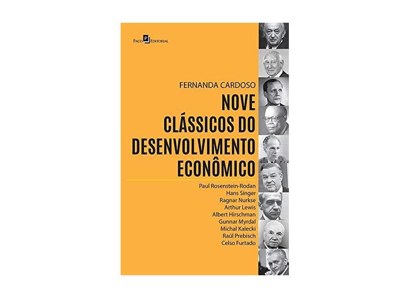 Nove Clássicos do Desenvolvimento Econômico - Fernanda Graziella Cardoso - 9788546211562