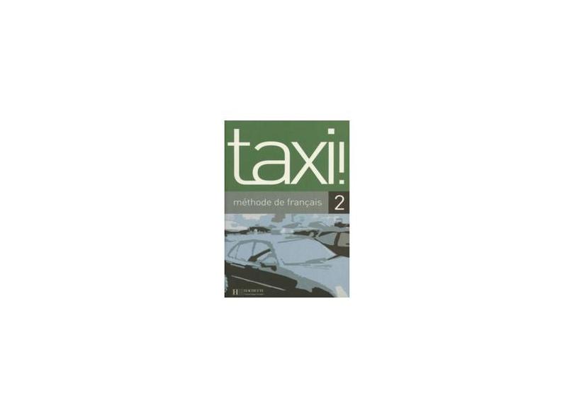 Taxi: Niveau 2 Livre de L'Eleve - Robert Menand - 9782011552372