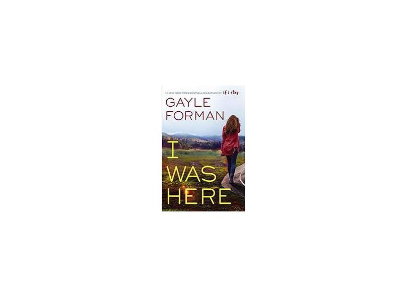 I Was Here - Gayle Forman - 9780451475374