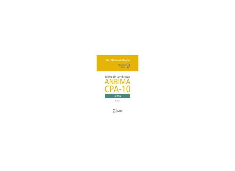 Exame De Certificação Anbima Cpa-10 - Teoria - Lilian Massena Gallagher - 9788597014143