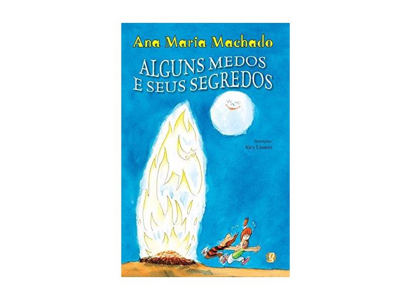 Alguns Medos e seus Segredos - Machado, Ana Maria - 9788526013773