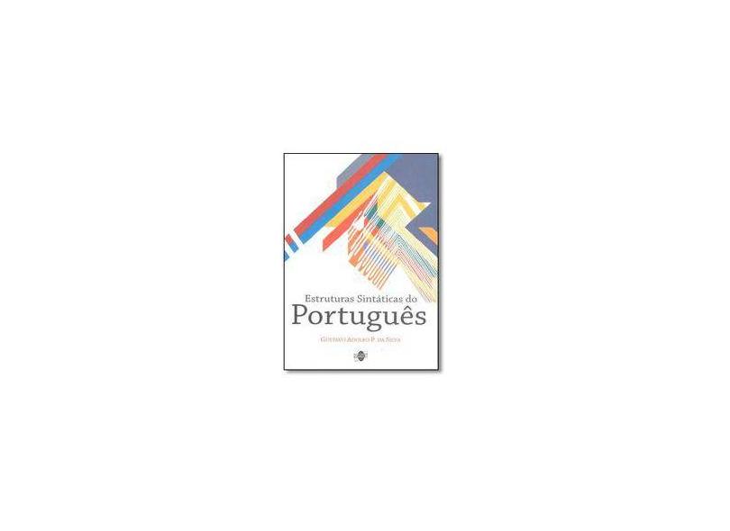 Estruturas Sintáticas Do Português - Gustavo Adolfo P. Da Silva - 9788578120993