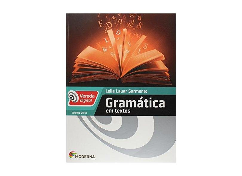 Gramática Em Textos - Leila Lauar Sarmento - 9788516065911