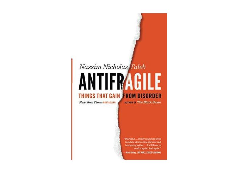 Antifragile: Things That Gain From Disorder - Nassim Nicholas Taleb - 9780812979688