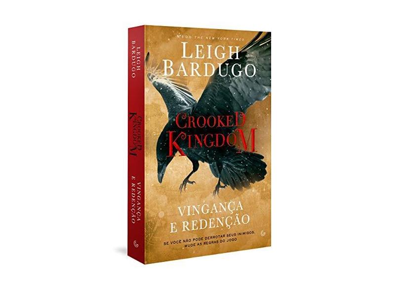 Crooked Kingdom - Vingança e Redenção - Col. Six Of Crows - Bardugo, Leigh - 9788582354568