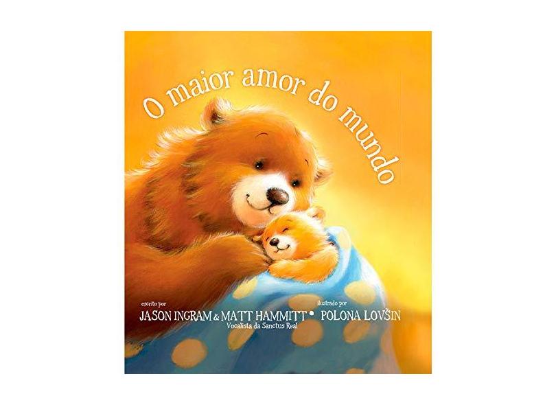 O Maior Amor do Mundo - Jason Ingram - 7897185852509