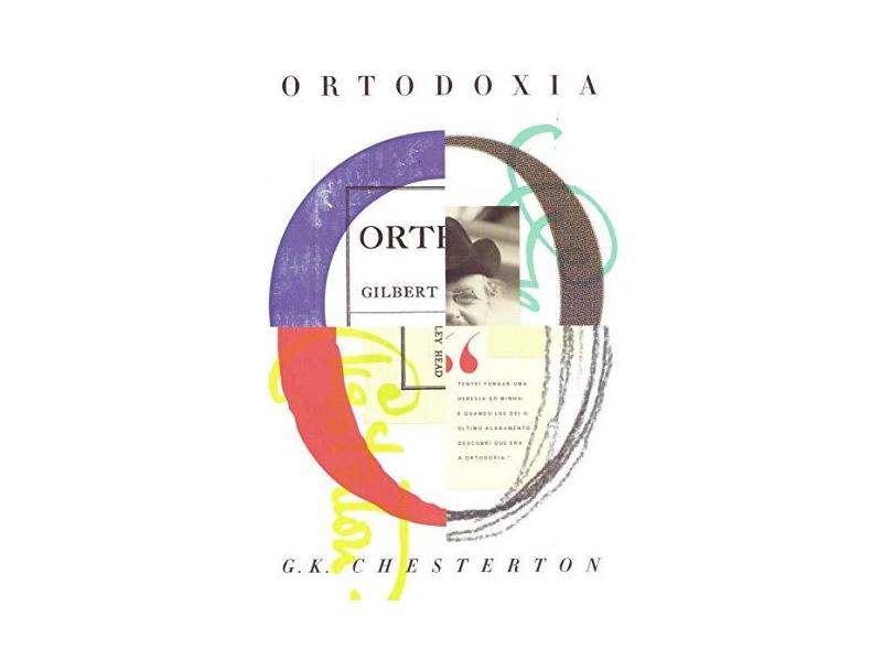 Ortodoxia - Chesterton , G.k. - 9788543302751
