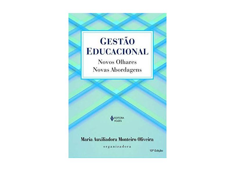 Gestão Educacional - Novos Olhares, Novas Abordagens - Vários - 9788532630940