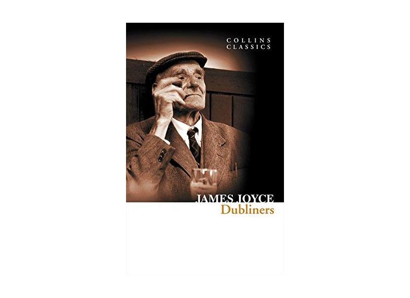 Dubliners: Collins Classics - James Joyce - 9780007449408