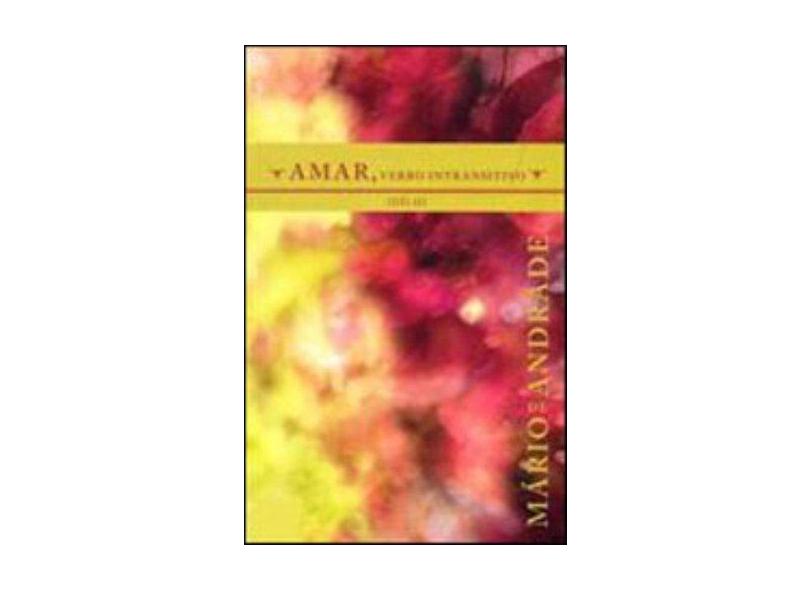 Amar, Verbo Intransitivo - Capa Comum - 9788520934357