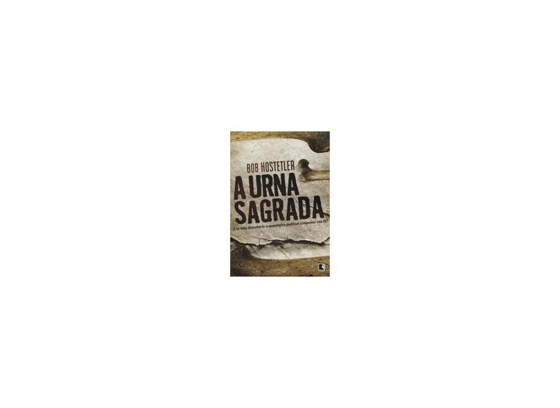 A Urna Sagrada - Hostetler, Bob - 9788501087522