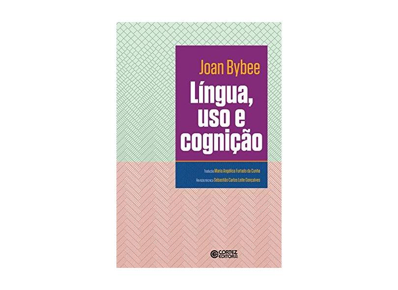 Língua, Uso e Cognição - Joan Bybee - 9788524924705