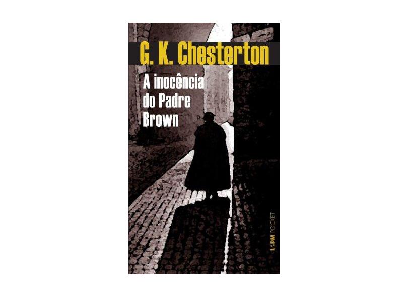 A inocência do padre Brown: 927 - G. K. Chesterton - 9788525421050