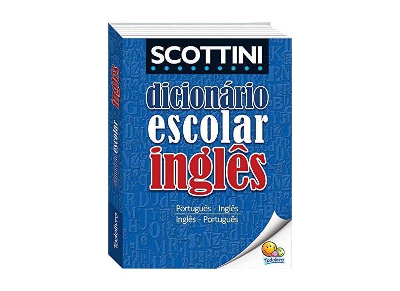 Dicionário Escolar De Inglês. Scottini - Capa Comum - 9788573891799