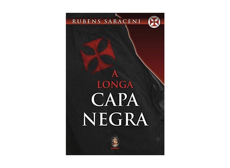 A Longa Capa Negra - 2ª Ed. - Saraceni, Rubens - 9788537005378