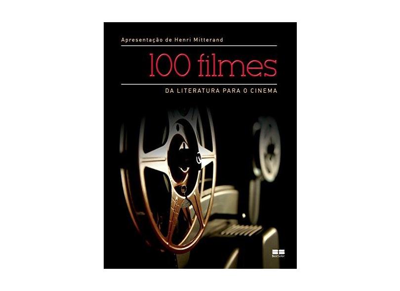 100 Filmes - da Literatura Para O Cinema - Mitterand, Henri - 9788576846697
