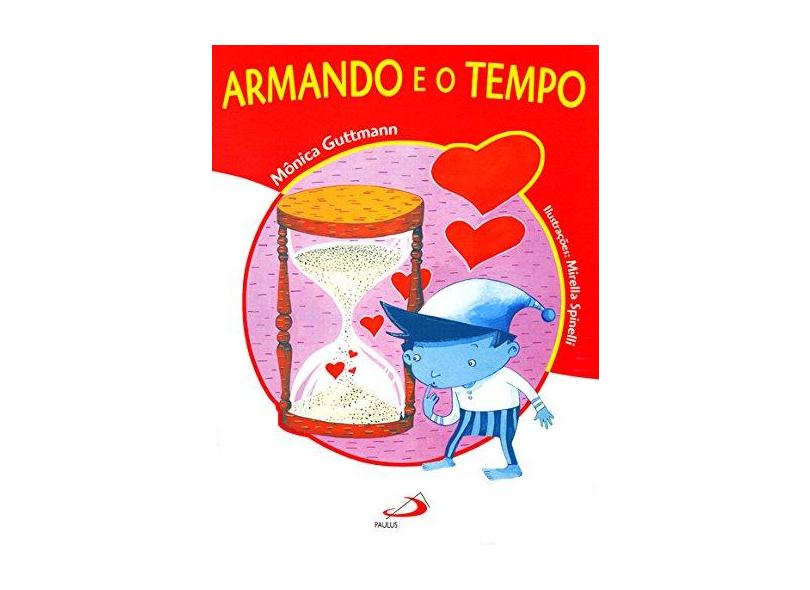 Armando e o Tempo - Mônica Guttmann - 9788534922548