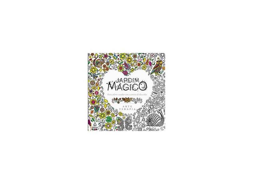 Jardim Mágico - Arte Terapia - Valentina Rodrigues - 9788522031801