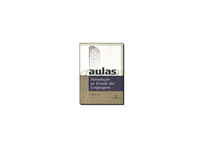 Aulas: Introdução ao Estudo das Linguagens - Roti Nielba Turin - 9788574197593
