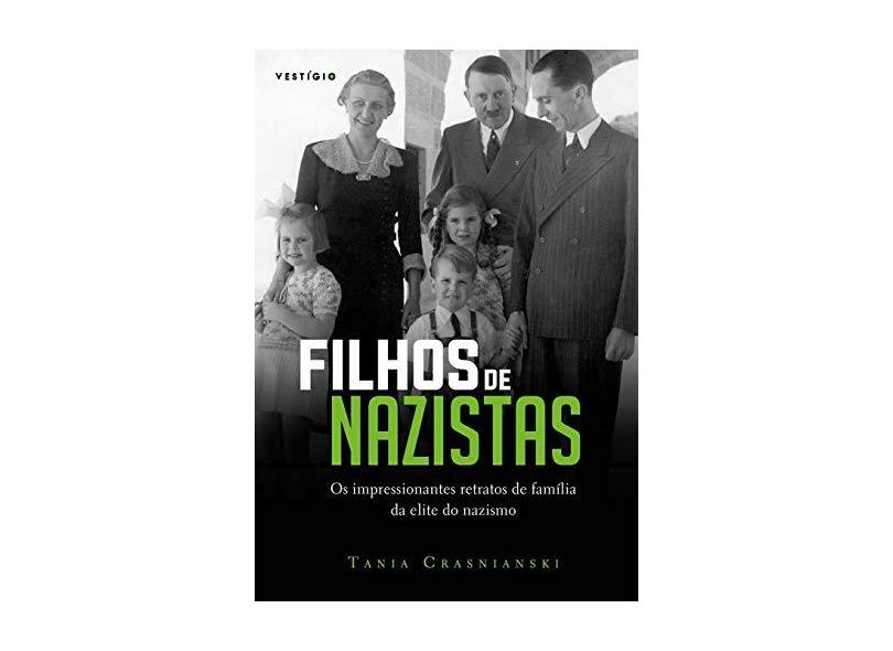 Filhos de Nazistas - Tania Crasnianski - 9788582864296