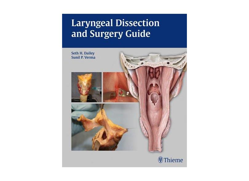 LARYNGEAL DISSECTION AND SURGERY GUIDE - Dailey - 9781604065695