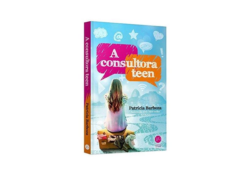 A Consultora Teen - Barboza, Patrícia - 9788576863564