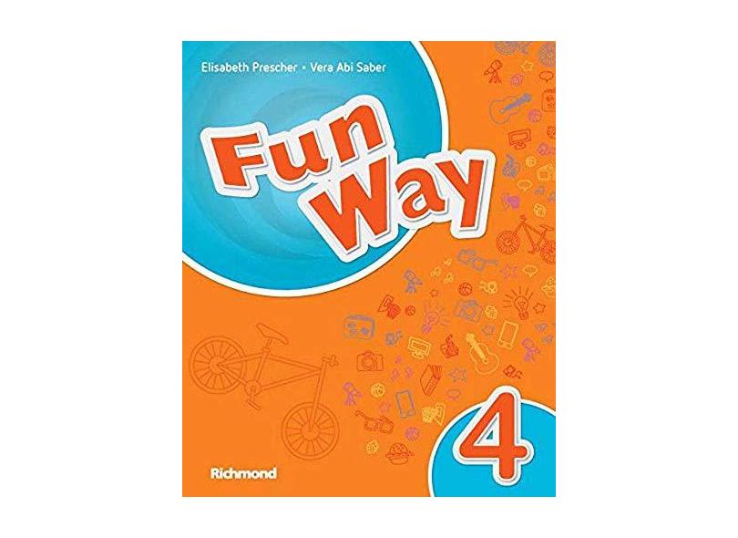 Fun Way 4 - 5ª Ed. 2016 - Elisabeth Prescher;vera Saber; - 9788516103378