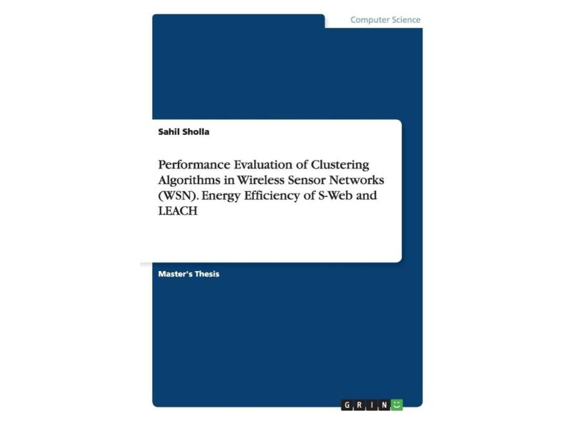 Performance Evaluation of Clustering Algorithms in Wireless em Promoção ...