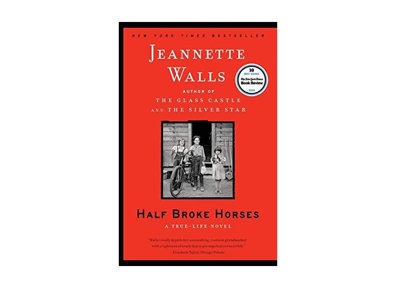 Half Broke Horses: A True-Life Novel - Jeannette Walls - 9781416586296