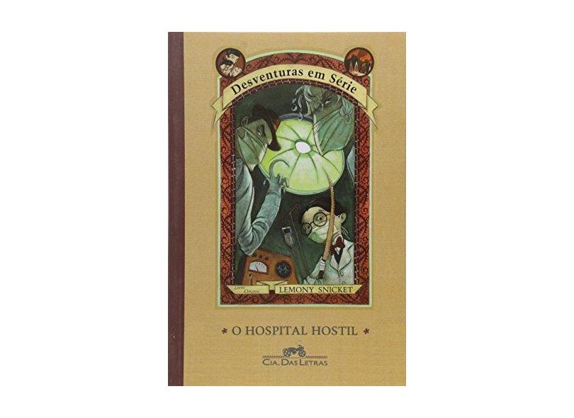 O Hospital Hostil - Vol 8 - Col. Desventuras em Série - Snicket, Lemony - 9788535904512
