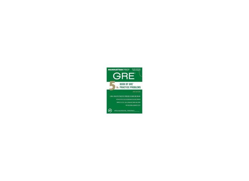5 lb. Book of GRE Practice Problems - Manhattan Prep - 9781941234518