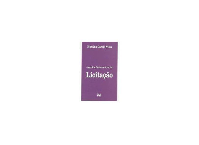 Aspectos Fundamentais da Licitação - Vitta, Heraldo Garcia - 9788539202928